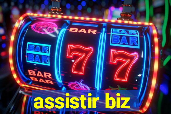 assistir biz